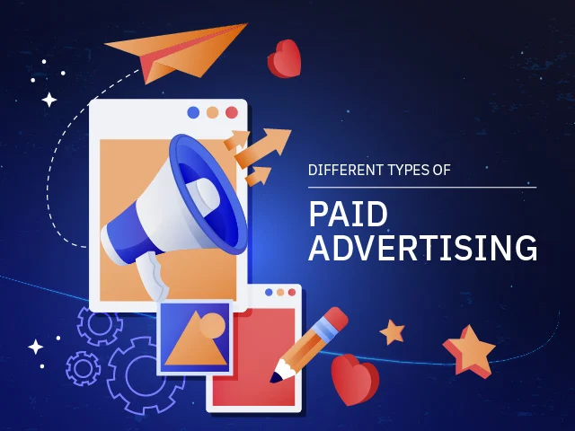 Megaphone bursting from a browser window with a paper plane, hearts and stars beside text Different Types of Paid Advertising
